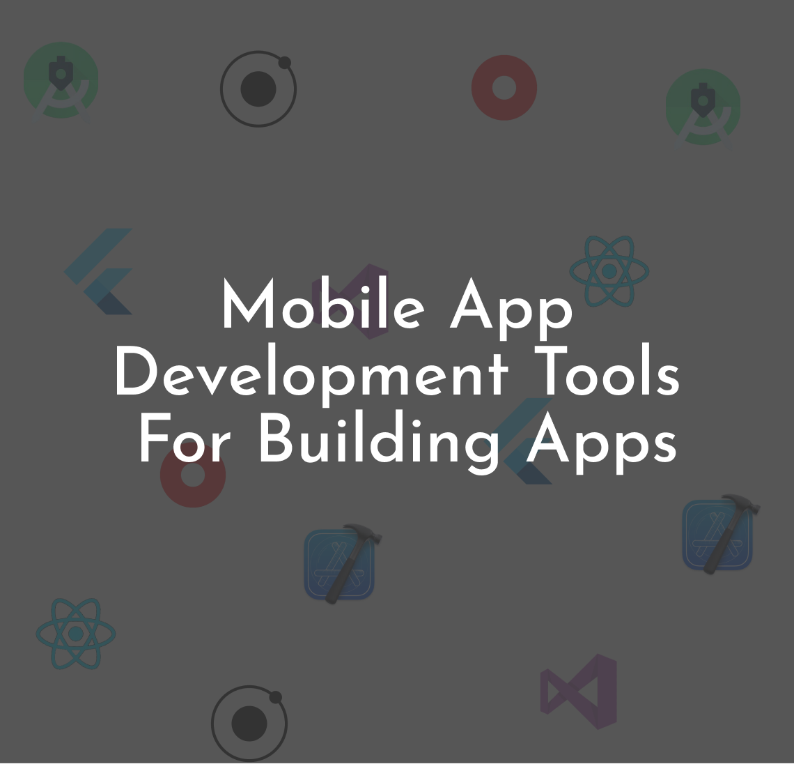 Best Mobile App Development Tools