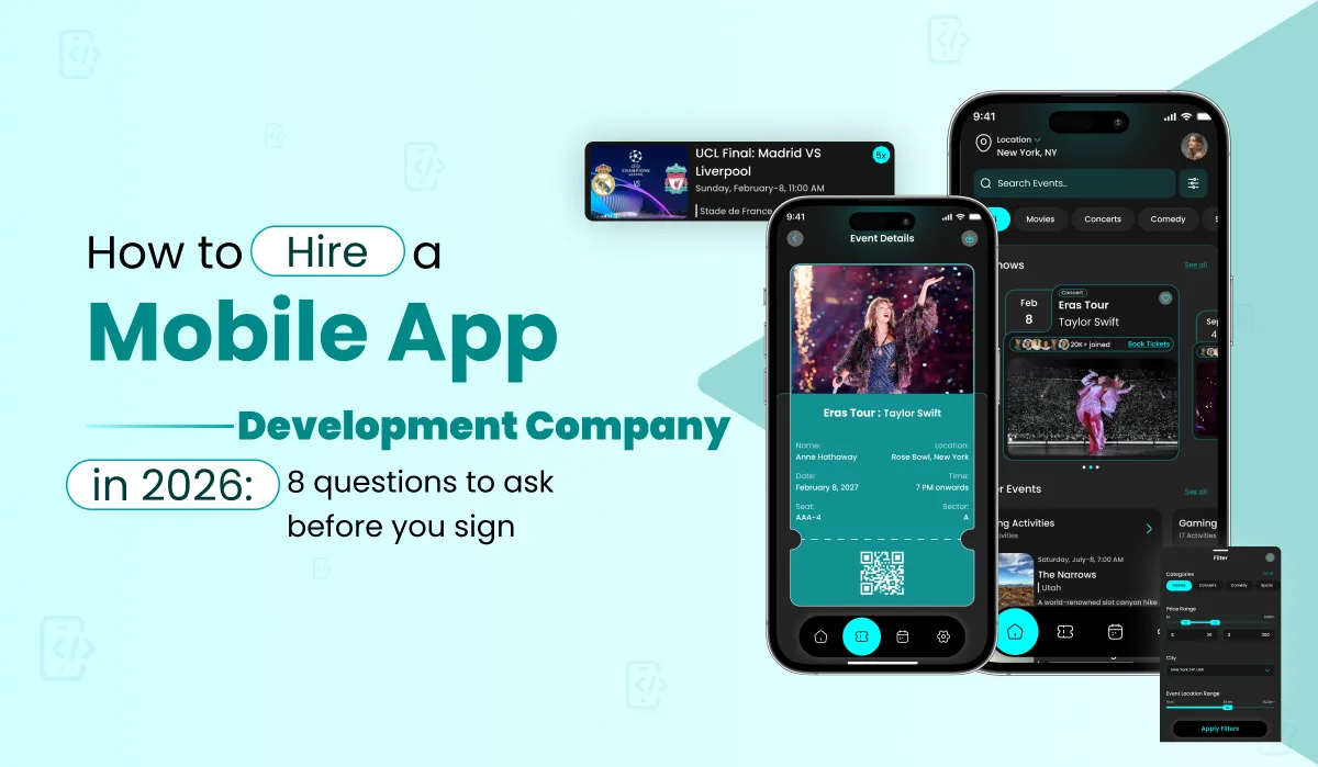 How to Hire a Mobile App Development Company in 2026: 8 Questions to Ask Before You Sign