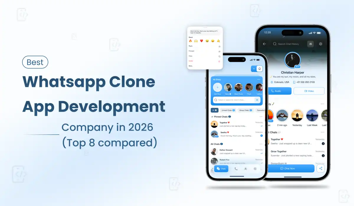 Best WhatsApp Clone App Development Company in 2026 (Top 8 Compared)