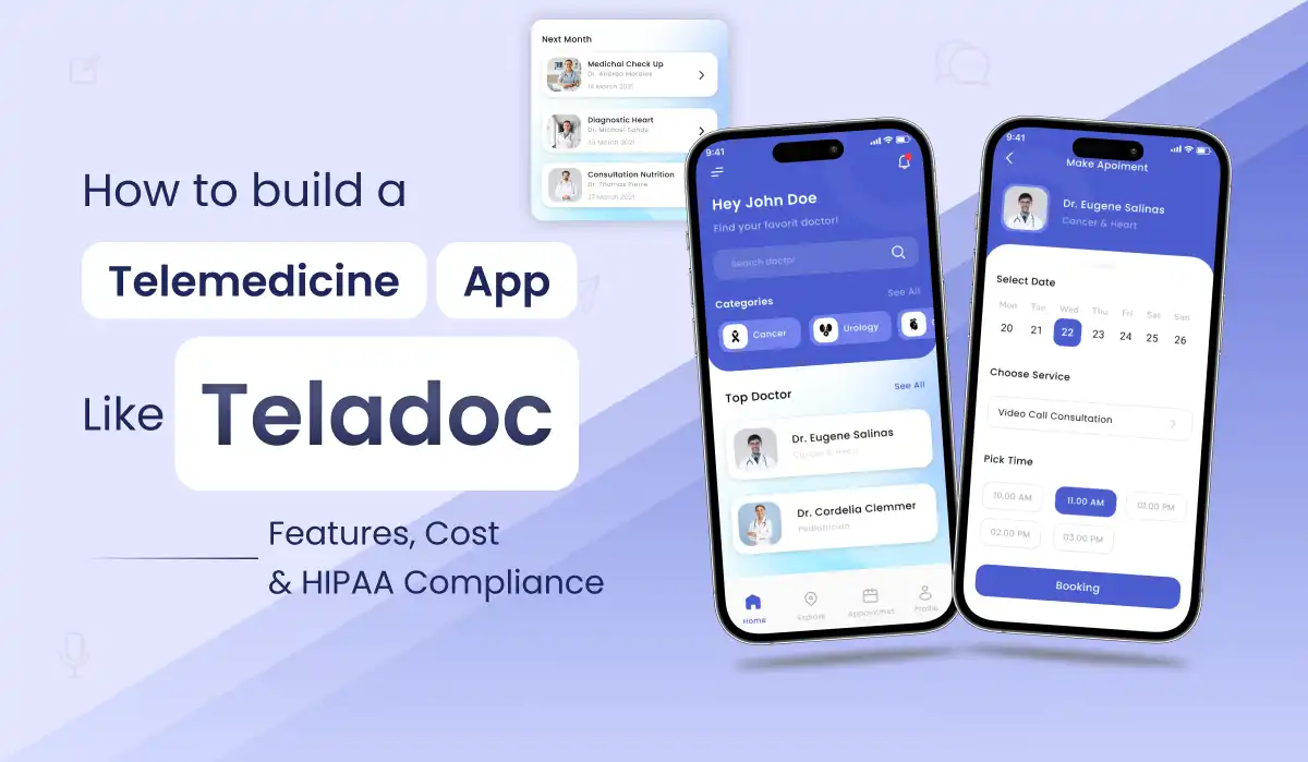 How to Build a Telemedicine App Like Teladoc in 2026: Features, Cost & HIPAA Compliance